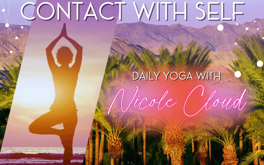 “Contact with Self” Yoga