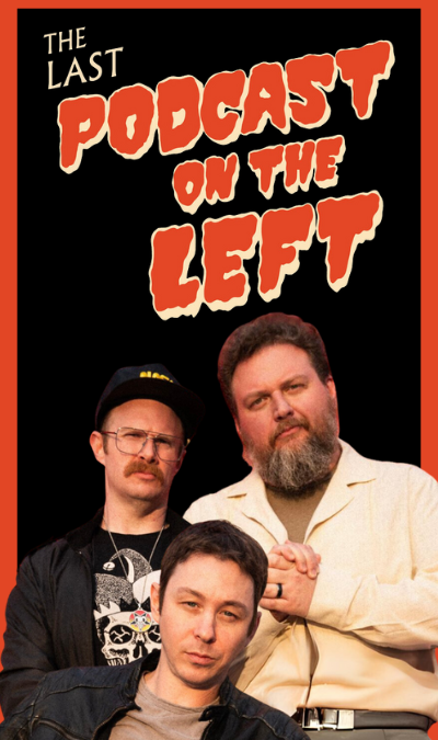 Last Podcast on the Left