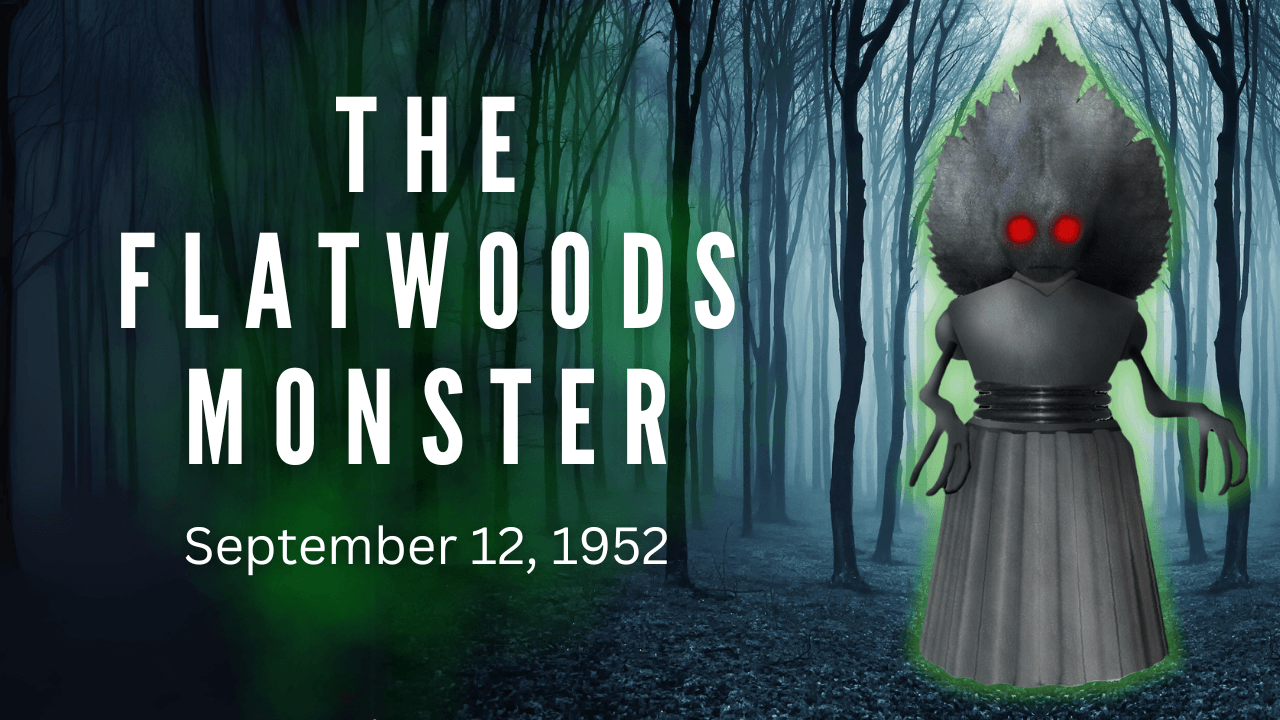 The 72nd Anniversary of The Flatwoods Monster