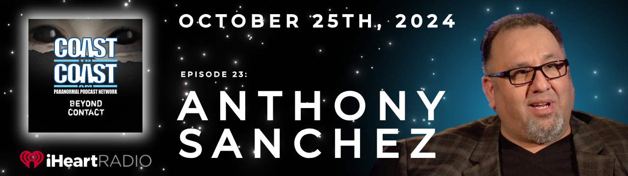 Episode 23: Anthony Sanchez and UFO Disclosure