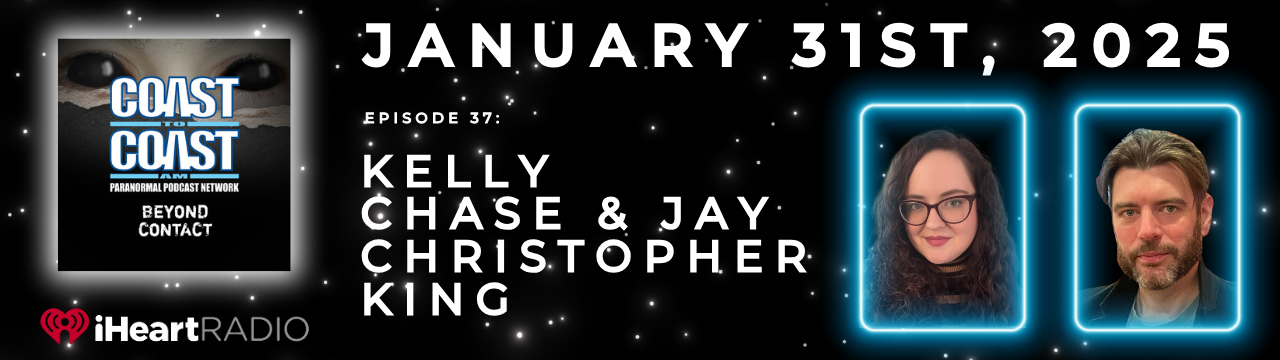 Episode 37: UFOs & A New Reality with Kelly Chase and Jay Christopher King