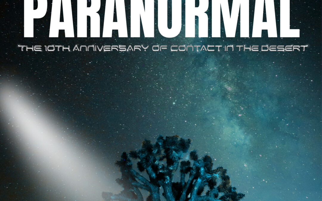 WORLD PREMIERE SCREENING: Contact in the Desert 10th Anniversary Documentary